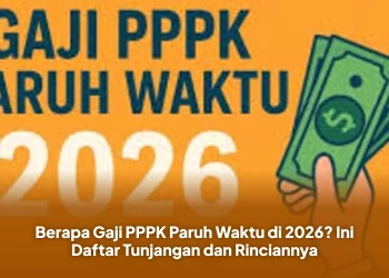 Berapa Gaji PPPK Paruh Waktu di 2026? Ini Daftar Tunjangan dan Rinciannya