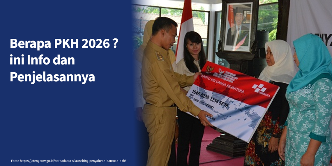 Apa Itu PKH dan Siapa yang Berhak Menerima