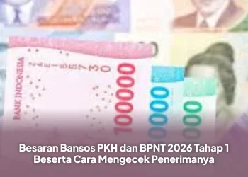 Besaran Bansos PKH dan BPNT 2026 Tahap 1 Beserta Cara Mengecek Penerimanya