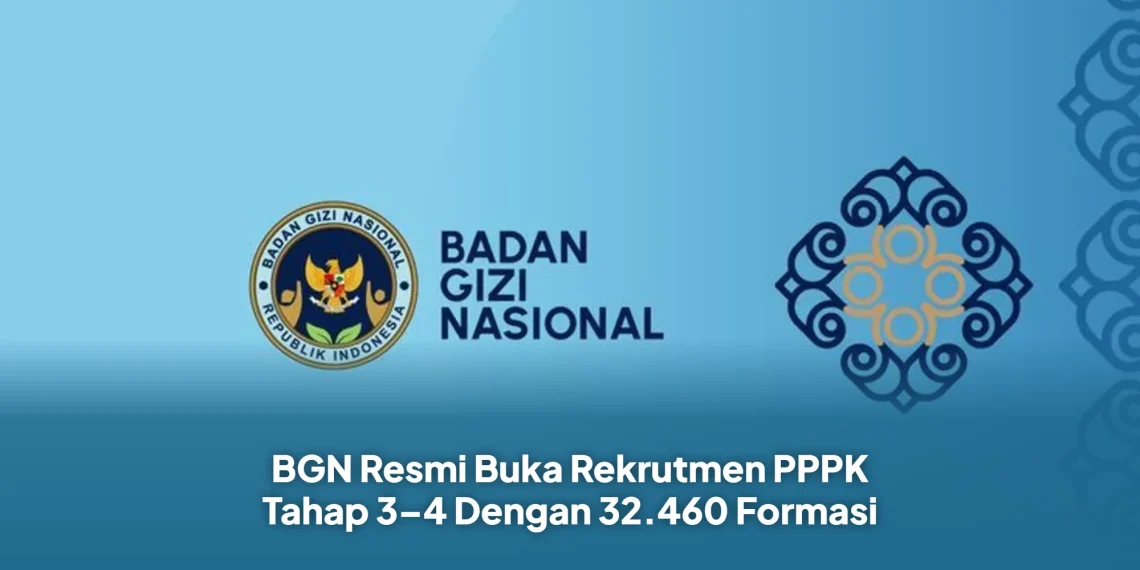 BGN Resmi Buka Rekrutmen PPPK Tahap 3–4 Dengan 32.460 Formasi