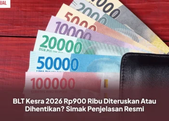 BLT Kesra 2026 Rp900 Ribu Diteruskan Atau Dihentikan? Simak Penjelasan Resmi