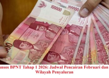 Info Bansos BPNT Tahap 1 2026: Jadwal Pencairan Februari dan Daftar Wilayah Penyaluran
