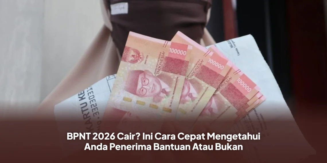 BPNT 2026 Cair? Ini Cara Cepat Mengetahui Anda Penerima Bantuan Atau Bukan