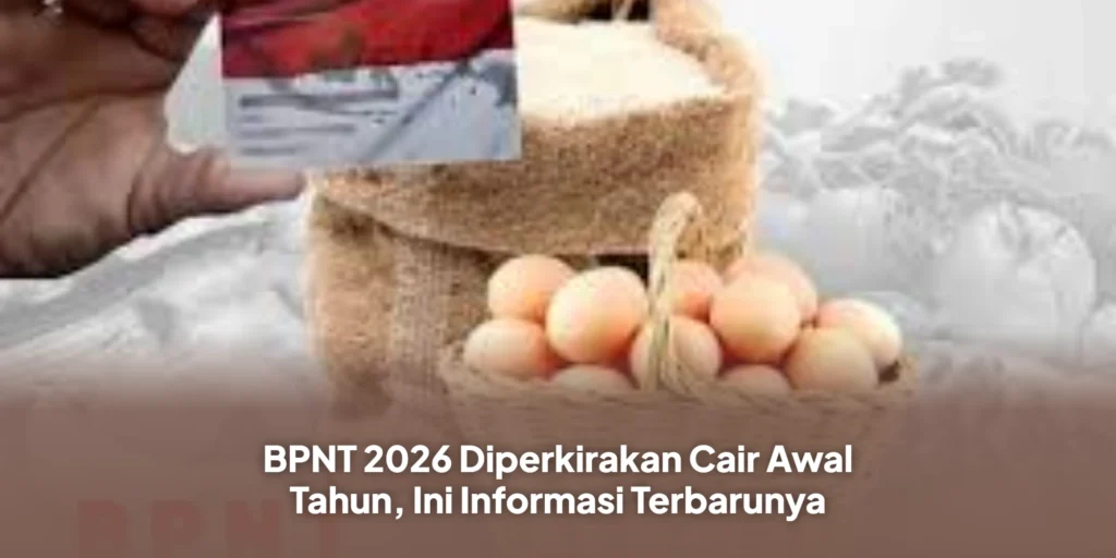 BPNT 2026 Diperkirakan Cair Awal Tahun, Ini Informasi Terbarunya