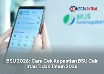 BSU 2026: Cara Cek Kepastian BSU Cair atau Tidak Tahun 2026