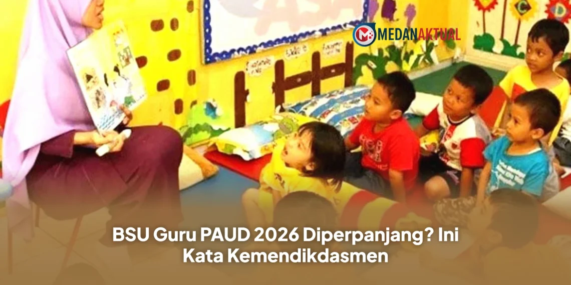 BSU Guru PAUD 2026 Diperpanjang? Ini Kata Kemendikdasmen