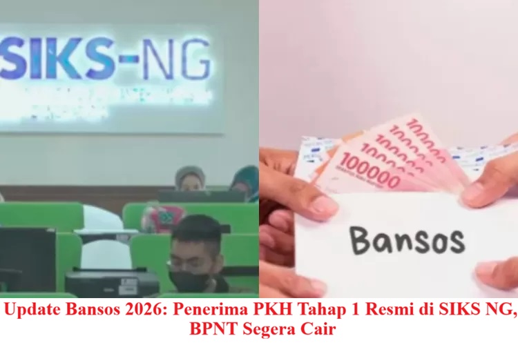 Update Bansos 2026: Penerima PKH Tahap 1 Resmi di SIKS NG, BPNT Segera Cair