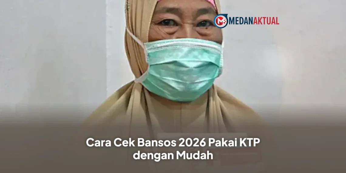 Cara Cek Bansos 2026 Pakai KTP dengan Mudah