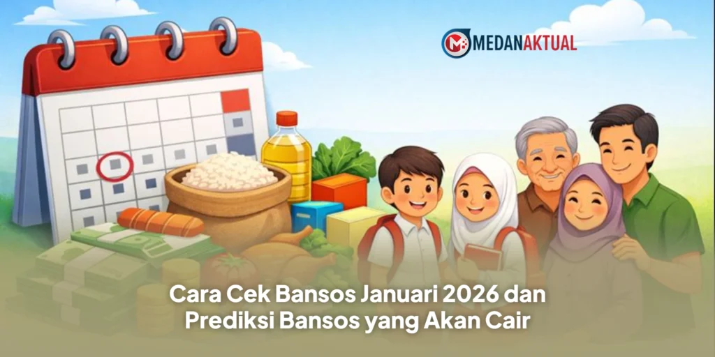Cara Cek Bansos Januari 2026 dan Prediksi Bansos yang Akan Cair