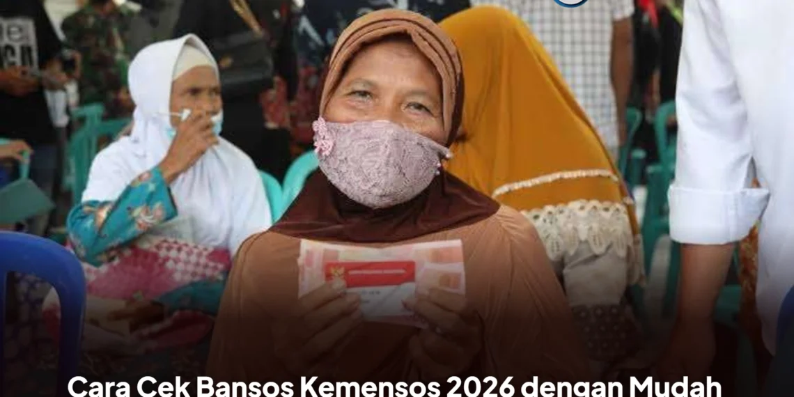 Cara Cek Bansos Kemensos 2026 dengan Mudah