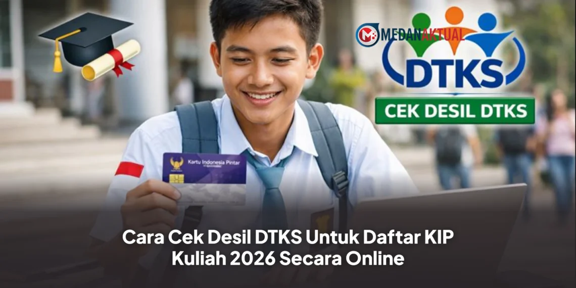 Cara Cek Desil DTKS Untuk Daftar KIP Kuliah 2026 Secara Online