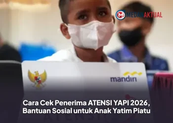 Cara Cek Penerima ATENSI YAPI 2026, Bantuan Sosial untuk Anak Yatim Piatu