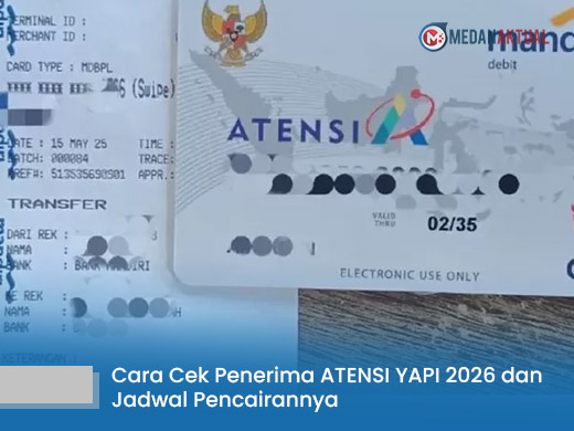Cara Cek Penerima ATENSI YAPI 2026 dan Jadwal Pencairannya