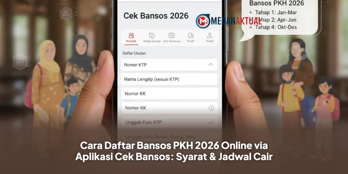 Cara Daftar Bansos PKH 2026 Online via Aplikasi Cek Bansos: Syarat & Jadwal Cair