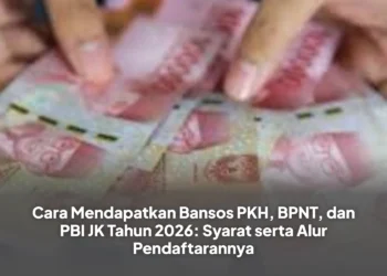 Cara Mendapatkan Bansos PKH, BPNT, dan PBI JK Tahun 2026: Syarat serta Alur Pendaftarannya