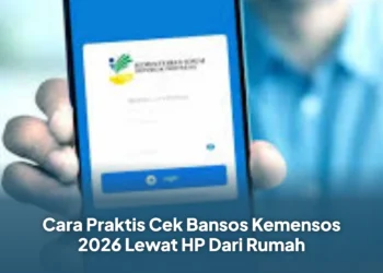 Cara Praktis Cek Bansos Kemensos 2026 Lewat HP Dari Rumah