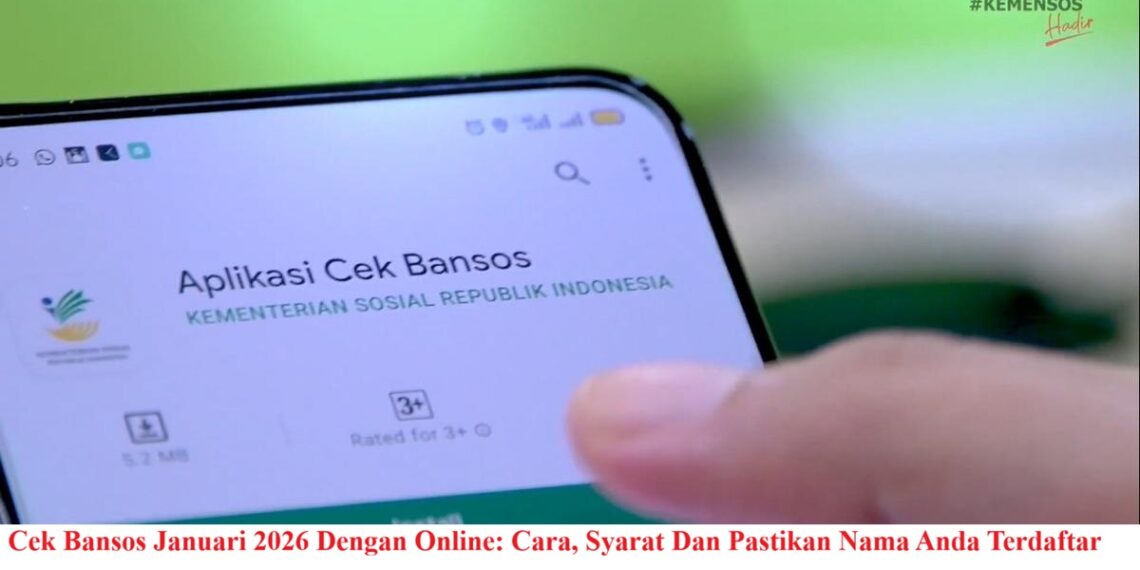 Cek Bansos Januari 2026 Dengan Online: Cara, Syarat Dan Pastikan Nama Anda Terdaftar