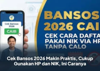 Cek Bansos 2026 Makin Praktis, Cukup Gunakan HP dan NIK, Ini Caranya