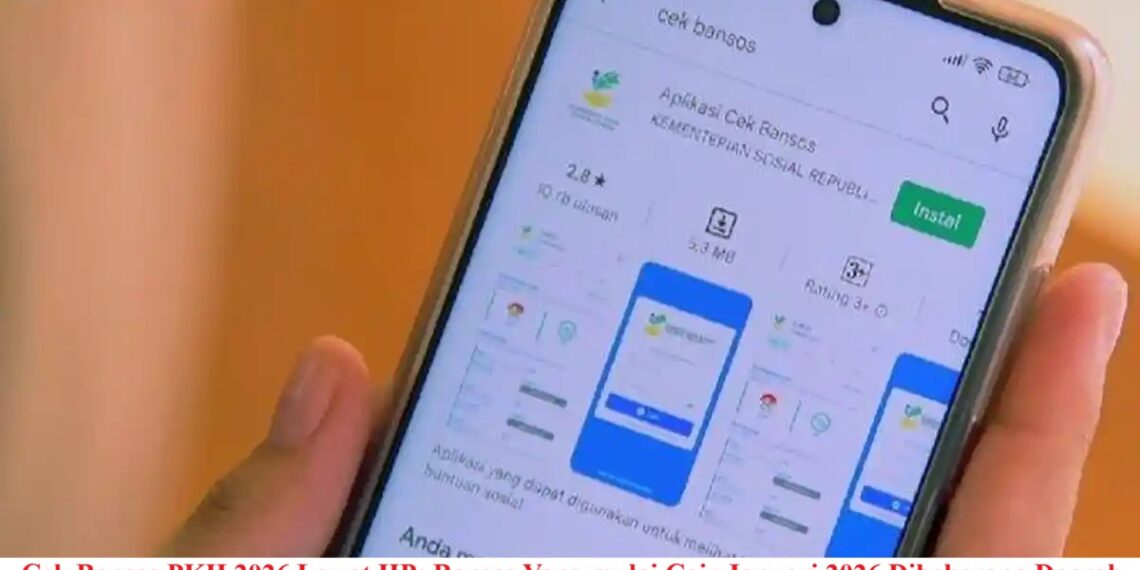 Cek Bansos PKH 2026 Lewat HP: Bansos Yang mulai Cair Januari 2026 Dibeberapa Daerah