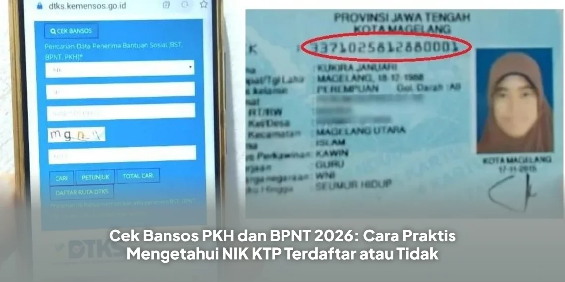Cek Bansos PKH dan BPNT 2026: Cara Praktis Mengetahui NIK KTP Terdaftar atau Tidak