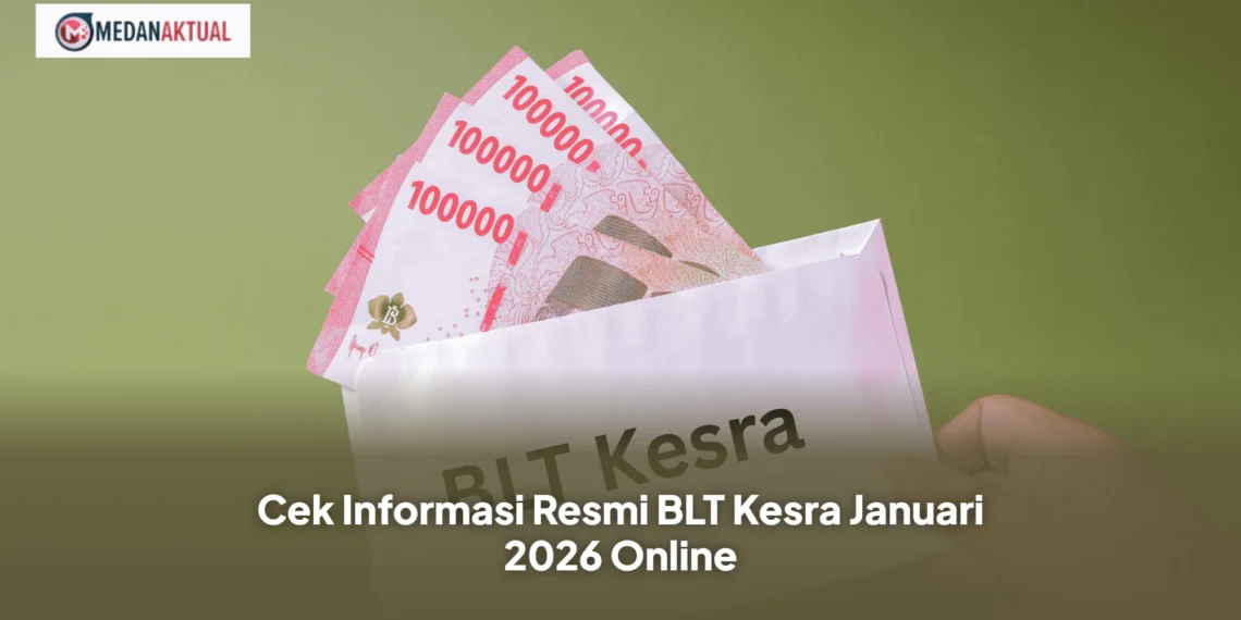 Cek Informasi Resmi BLT Kesra Januari 2026 Online