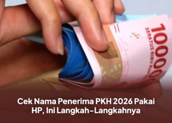 Cek Nama Penerima PKH 2026 Pakai HP, Ini Langkah-Langkahnya