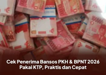Cek Penerima Bansos PKH & BPNT 2026 Pakai KTP, Praktis dan Cepat
