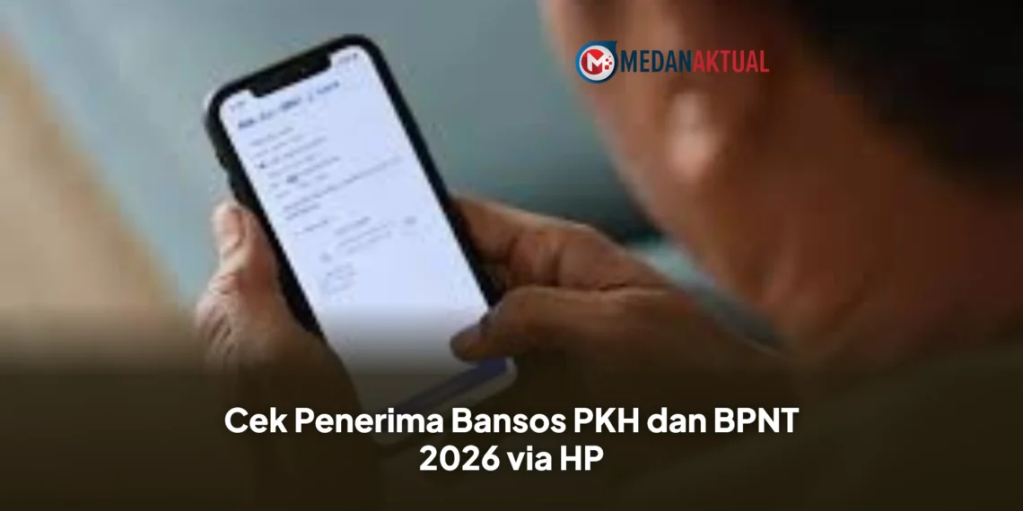 Cek Penerima Bansos PKH dan BPNT 2026 via HP
