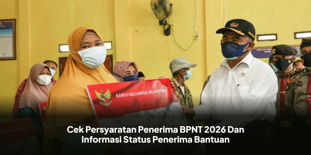 Cek Persyaratan Penerima BPNT 2026 Dan Informasi Status Penerima Bantuan