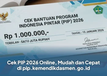 Cek PIP 2026 Online, Mudah dan Cepat di pip.kemendikdasmen.go.id