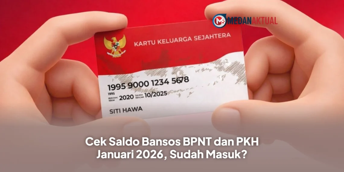 Cek Saldo Bansos BPNT dan PKH Januari 2026, Sudah Masuk?