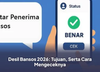 Desil Bansos 2026: Tujuan, Serta Cara Mengeceknya