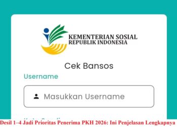 Desil 1–4 Jadi Prioritas Penerima PKH 2026: Ini Penjelasan Lengkapnya