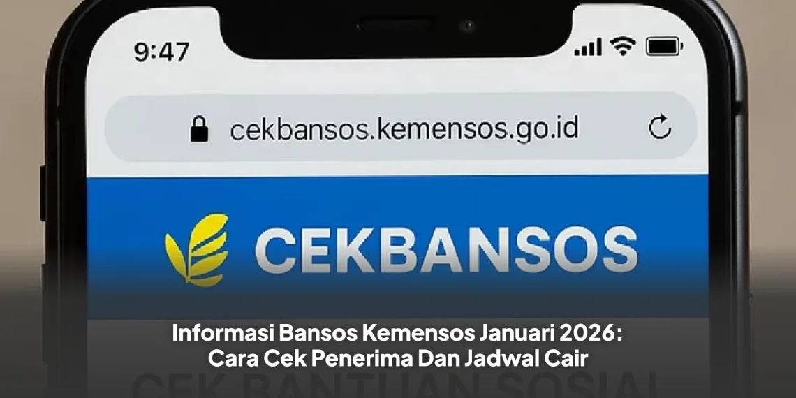 Informasi Bansos Kemensos Januari 2026: Cara Cek Penerima Dan Jadwal Cair