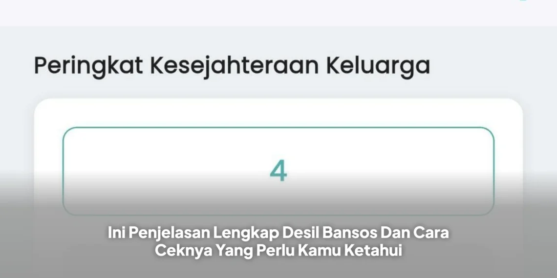 Ini Penjelasan Lengkap Desil Bansos Dan Cara Ceknya Yang Perlu Kamu Ketahui