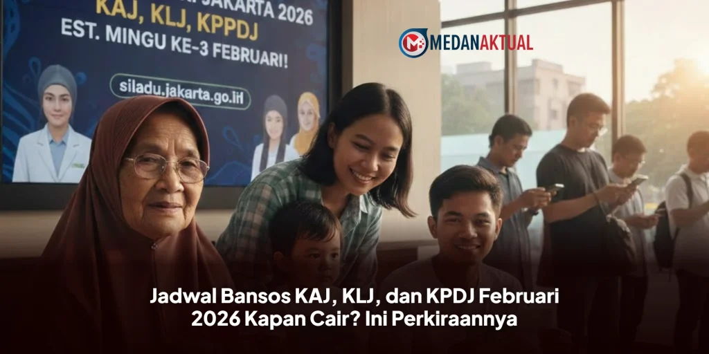 Jadwal Bansos KAJ, KLJ, dan KPDJ Februari 2026 Kapan Cair? Ini Perkiraannya