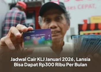 Jadwal Cair KLJ Januari 2026, Lansia Bisa Dapat Rp300 Ribu Per Bulan