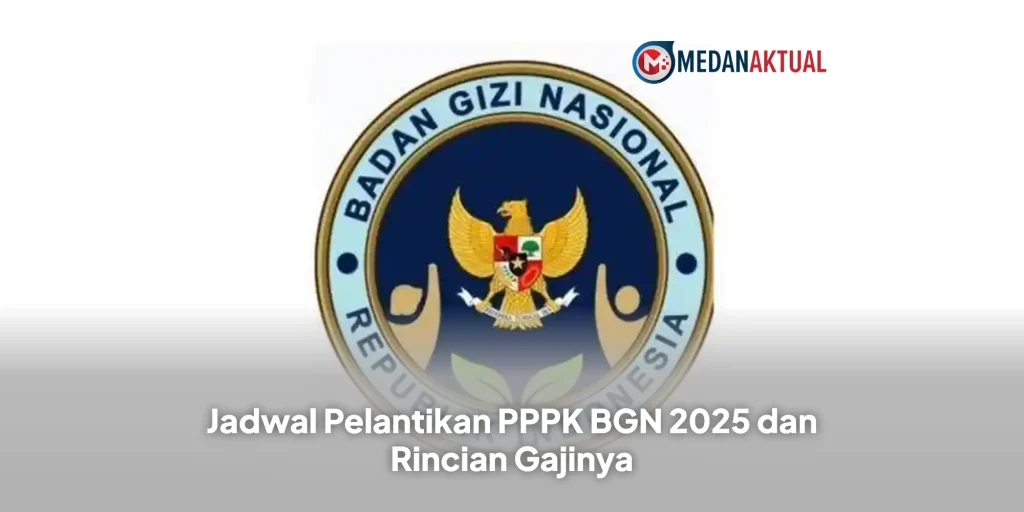 Jadwal Pelantikan PPPK BGN 2025 dan Rincian Gajinya