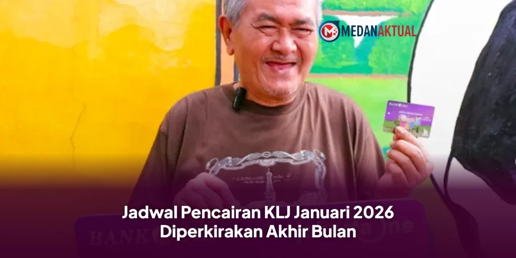 Jadwal Pencairan KLJ Januari 2026 Diperkirakan Akhir Bulan