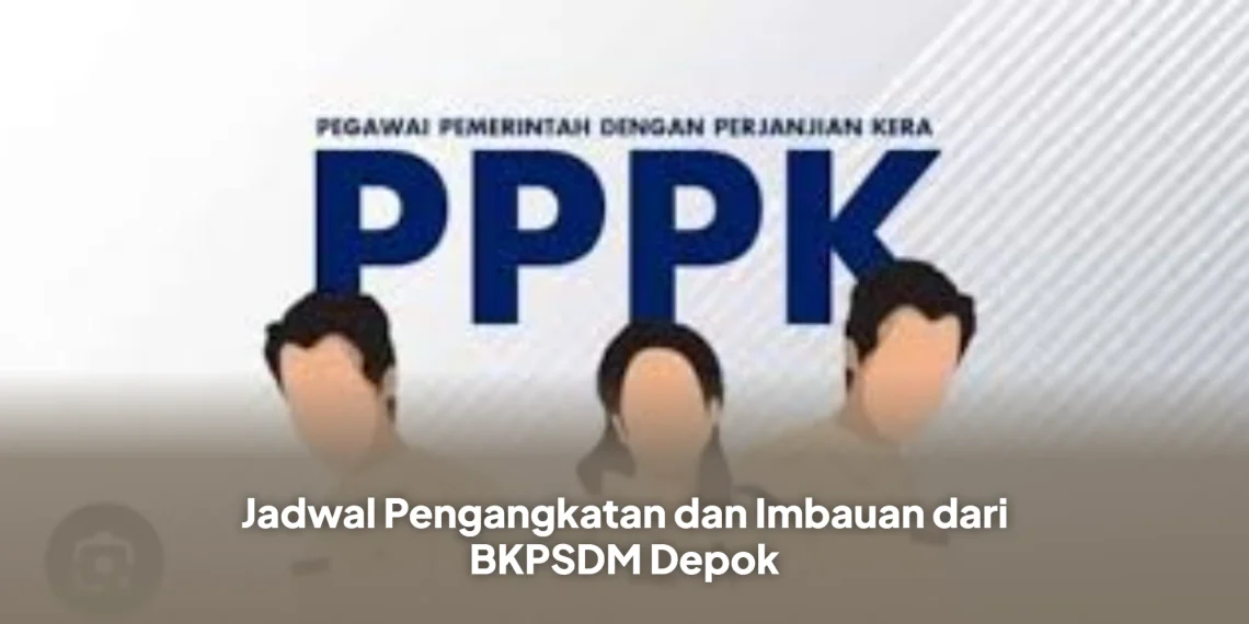 Jadwal Pengangkatan dan Imbauan dari BKPSDM Depok