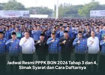 Jadwal Resmi PPPK BGN 2026 Tahap 3 dan 4, Simak Syarat dan Cara Daftarnya