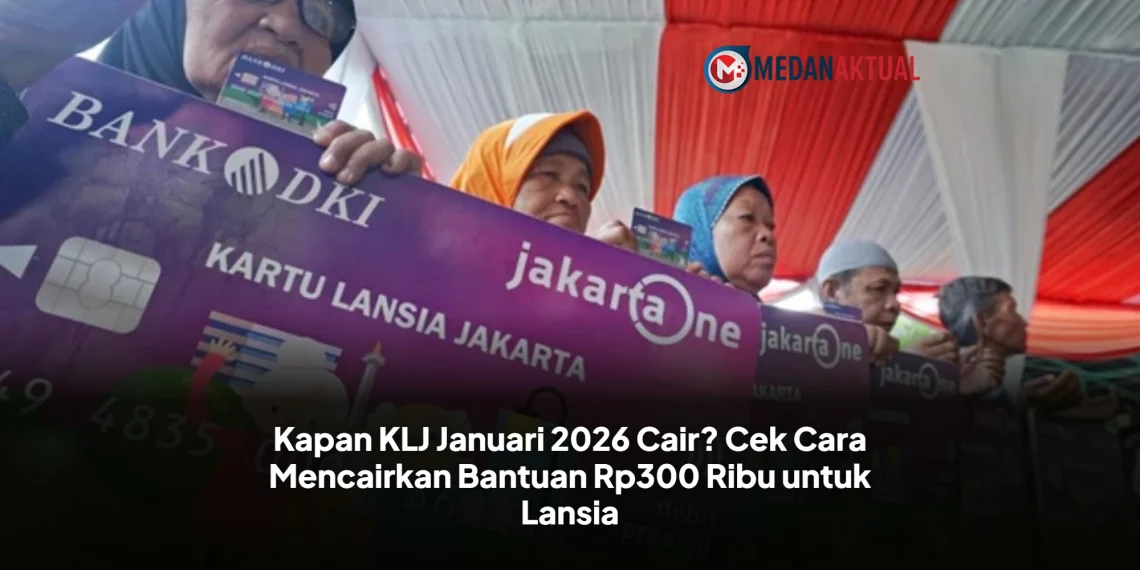 Kapan KLJ Januari 2026 Cair? Cek Cara Mencairkan Bantuan Rp300 Ribu untuk Lansia