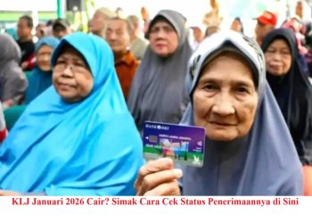 KLJ Januari 2026 Cair? Simak Cara Cek Status Penerimaannya di Sini