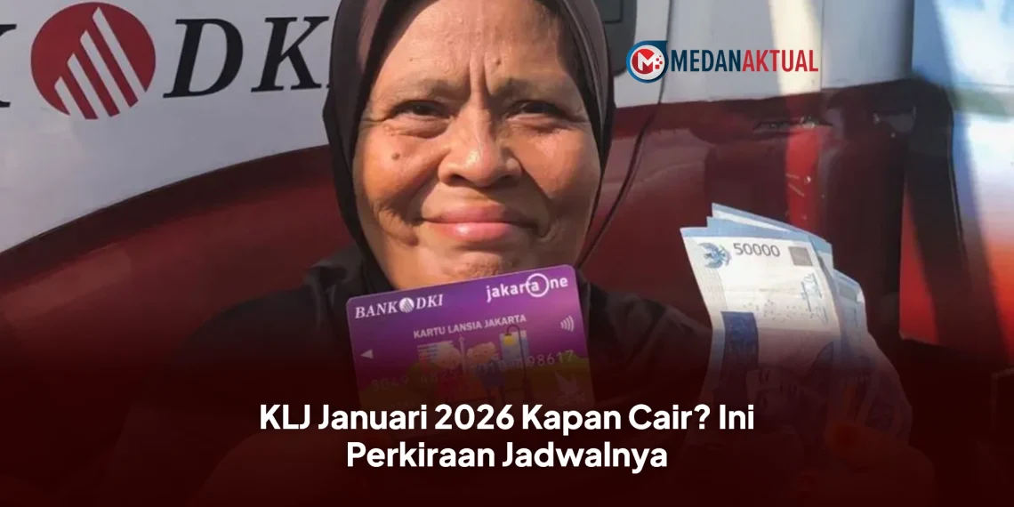 KLJ Januari 2026 Kapan Cair? Ini Perkiraan Jadwalnya