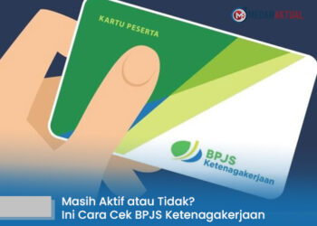 Masih Aktif atau Tidak? Ini Cara Cek BPJS Ketenagakerjaan