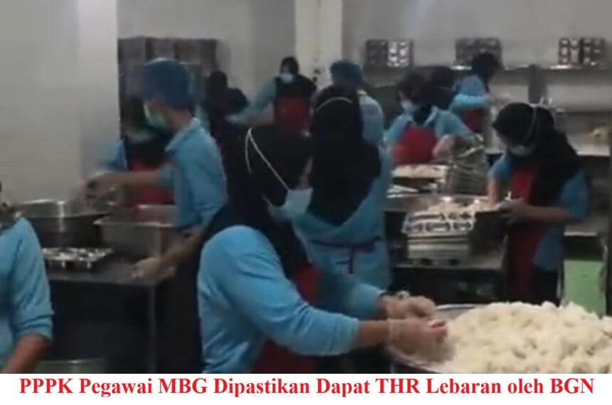 PPPK Pegawai MBG Dipastikan Dapat THR Lebaran oleh BGN