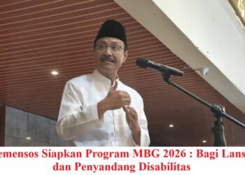 Kemensos Siapkan Program MBG 2026 : Bagi Lansia dan Penyandang Disabilitas