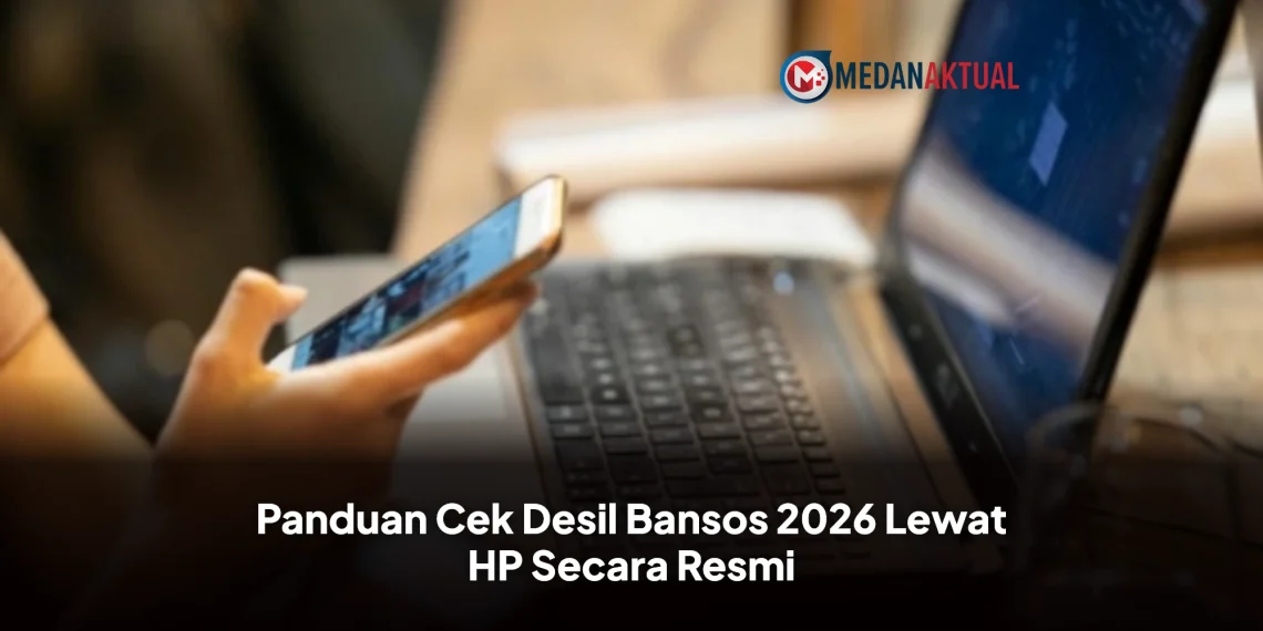 Panduan Cek Desil Bansos 2026 Lewat HP Secara Resmi
