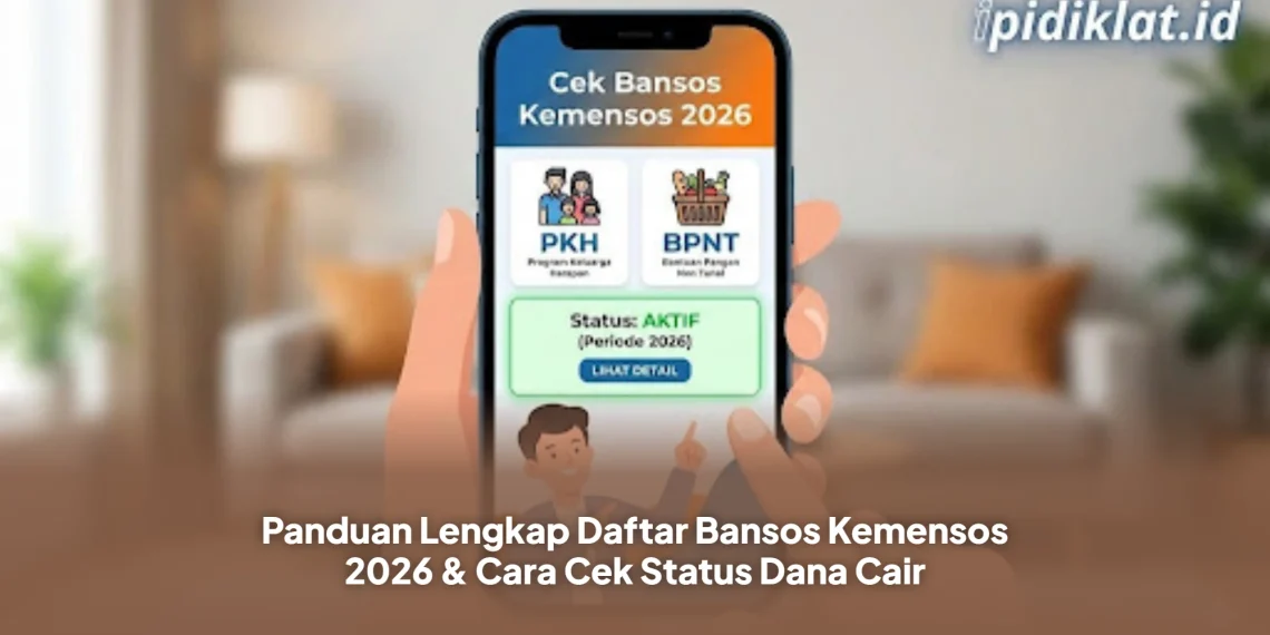 Panduan Lengkap Daftar Bansos Kemensos 2026 & Cara Cek Status Dana Cair