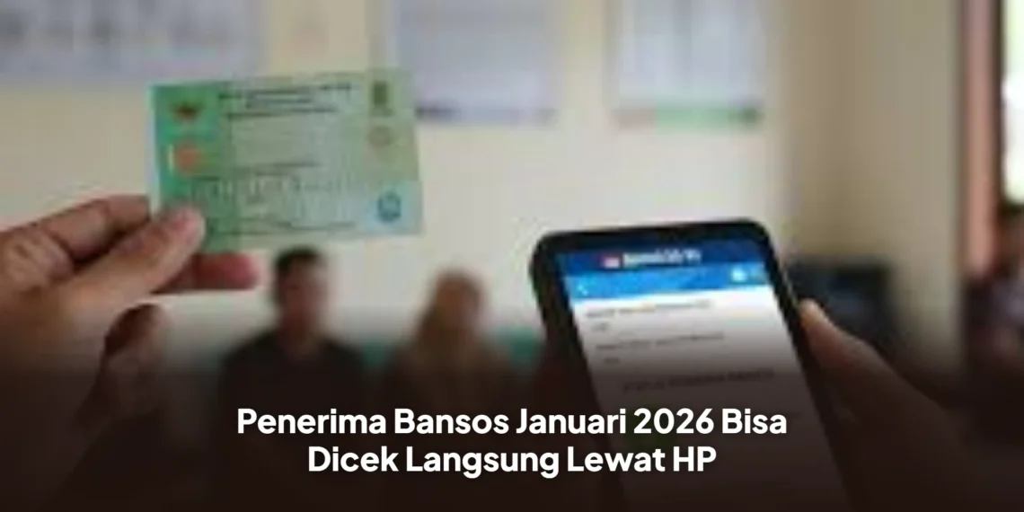 Penerima Bansos Januari 2026 Bisa Dicek Langsung Lewat HP